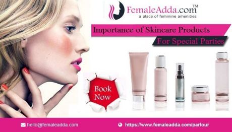 Importance of Skincare Products for Special Parties