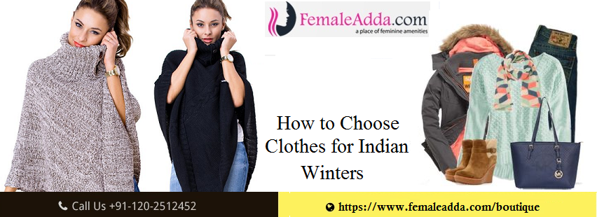 How to Choose Clothes for Indian Winters