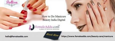 How to Do Manicure | Beauty India Digital